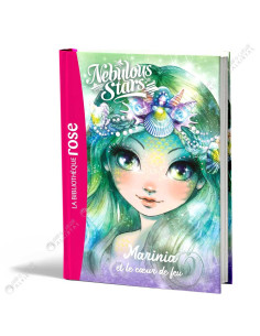 Nebulous Stars - Marinia et le coeur de feu - La Bibliothèque Rose - hachette