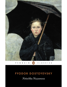 Netochka Nezvanova - Dostoyevsky Fyodor