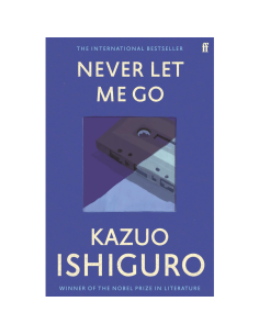 Never Let Me Go - Kazuo Ishiguro