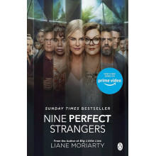 Nine Perfect Strangers (Tv Tie In) - Liane Moriarty