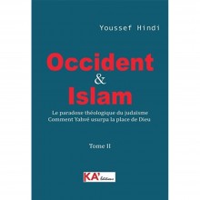 Occident & Islam - Tome 2 - Youssef Hindi