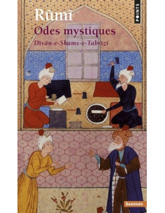 Odes mystiques (Dîvân-e Shams-e Tabrîzî)