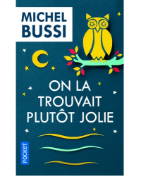 On la Trouvait Plutôt Jolie - Michel Bussi