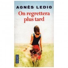 ON REGRETTERA PLUS TARD-LEDIG