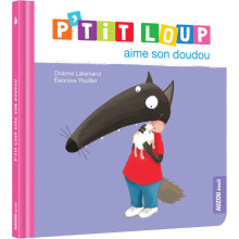 P'tit Loup - Aime Son Doudou - Auzou
