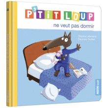 P'tit Loup - Ne Veut Pas Dormir - Auzou
