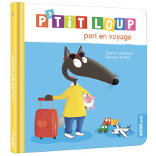 P'tit Loup - Part en Voyage - Auzou