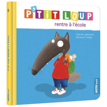 P'tit Loup - Rentre à L'école - Auzou