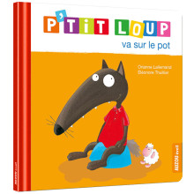 P'tit Loup - Va Sur Le Pot - Auzou