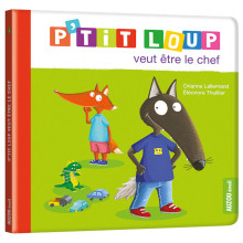 P'tit Loup - Veut Être Le Chef - Auzou