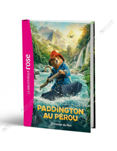 Paddington au Pérou, La Bibliothèque Rose Disney Le Roman Du Film - Hachette