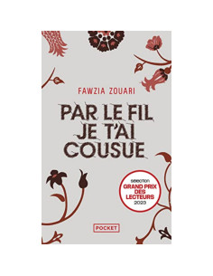 Par le fil je t'ai cousue - Fawzia Zouari