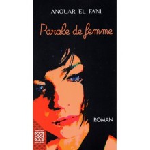 PAROLE DE FEMME - EL FANI