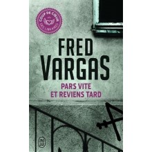 PARS VITE ET REVIENS TARD - VARGAS