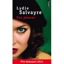 PAS PLEURER -LYDIE SALVAYRE