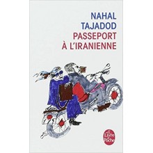 PASSEPORT A L'IRANIENNE - NAHAL TAJADDOD