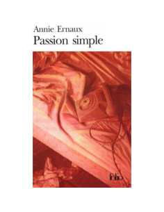 Passion simple - Annie Ernaux