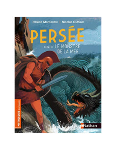 Persée contre le monstre de la mer - Hélène Montardre