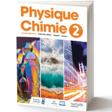 Physique Chimie 2de - Livre de l'Elève - Hachette