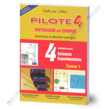 Pilote Physique Et Chimie - Tome 1 - 4ème Sciences Exp.