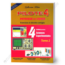 Pilote Physique et Chimie - Tome 2 - 4ème Sciences Exp.