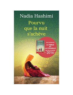 Pourvu que la nuit s'achève - Nadia Hashimi