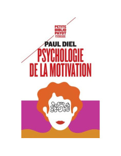 Psychologie de la motivation - Paul Diel