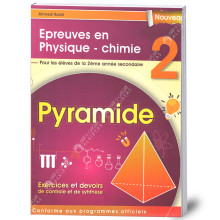 Pyramide - Epreuves En Physique&Chimie - 2ème Secondaire