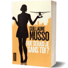 Que serais-je sans toi - Guillaume Musso