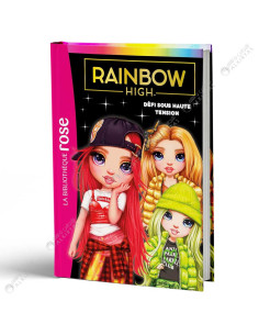 Rainbow High 04, Défi Sous Haute Tension ! - La Bibliothèque Rose - Hachette