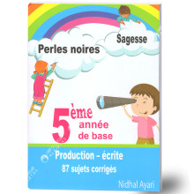 Sagesse Perles Noires Production-Écrite - 5ème Année Primaire