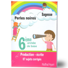 Sagesse Perles Noires Production-écrite - Toute L'Année - 6ème Année Primaire