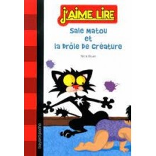 SALE MATOU ET LA DROLE DE CREATURE
