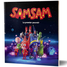 SamSam, Le Premier Pouvoir - Bayard Jeunesse