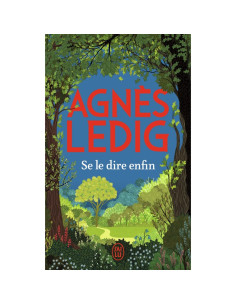 Se le dire enfin - Agnès Ledig