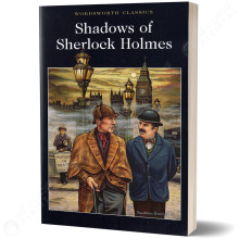 Shadows of Sherlock Holmes - David Stuart Davies