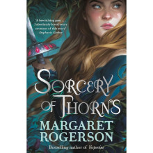 Sorcery Of Thorns - Margaret Rogerson