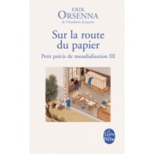 SUR LA ROUTE DU PAPIER - ORSENNA