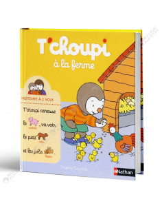 T'choupi À La Ferme - Histoire à 2 Voix - Thierry Courtin - Nathan