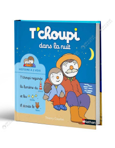 T'choupi Dans La Nuit - Histoire à 2 Voix - Thierry Courtin - Nathan