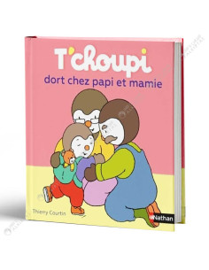 T'choupi Dort Chez Papi et Mamie - Thierry Courtin - Nathan