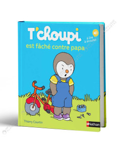 T'choupi Est Fâché Contre Papa - Thierry Courtin - Nathan