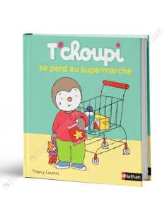T'choupi Se Perd Au Supermarché - Thierry Courtin - Nathan