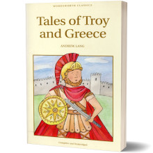 Tales of Troy and Greece - Andrew Lang