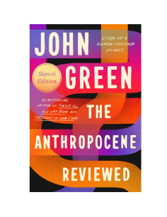 The Anthropocene Reviewed - John Green