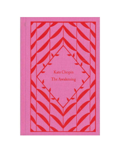 The Awakening - Kate Chopin