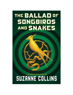 The Ballad Of Songbirds And Snakes - Suzanne Collins