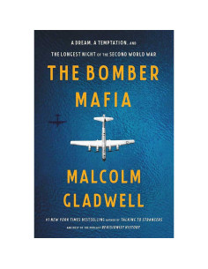 The Bomber Mafia - Malcolm Cladwell