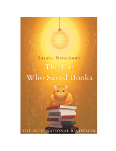 The Cat Who Saved Books - sosoke Natsukawa