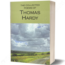 The Collected Poems of Thomas Hardy